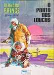 Bernard Prince - O Porto dos Loucos