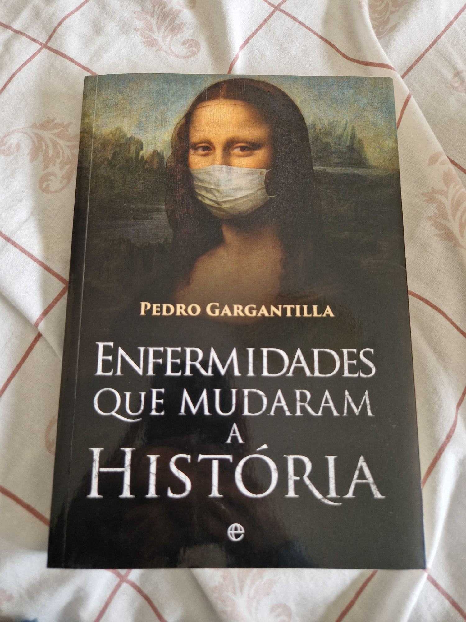 Livro Enfermidades que mudaram a história de Pedro Gargantilla