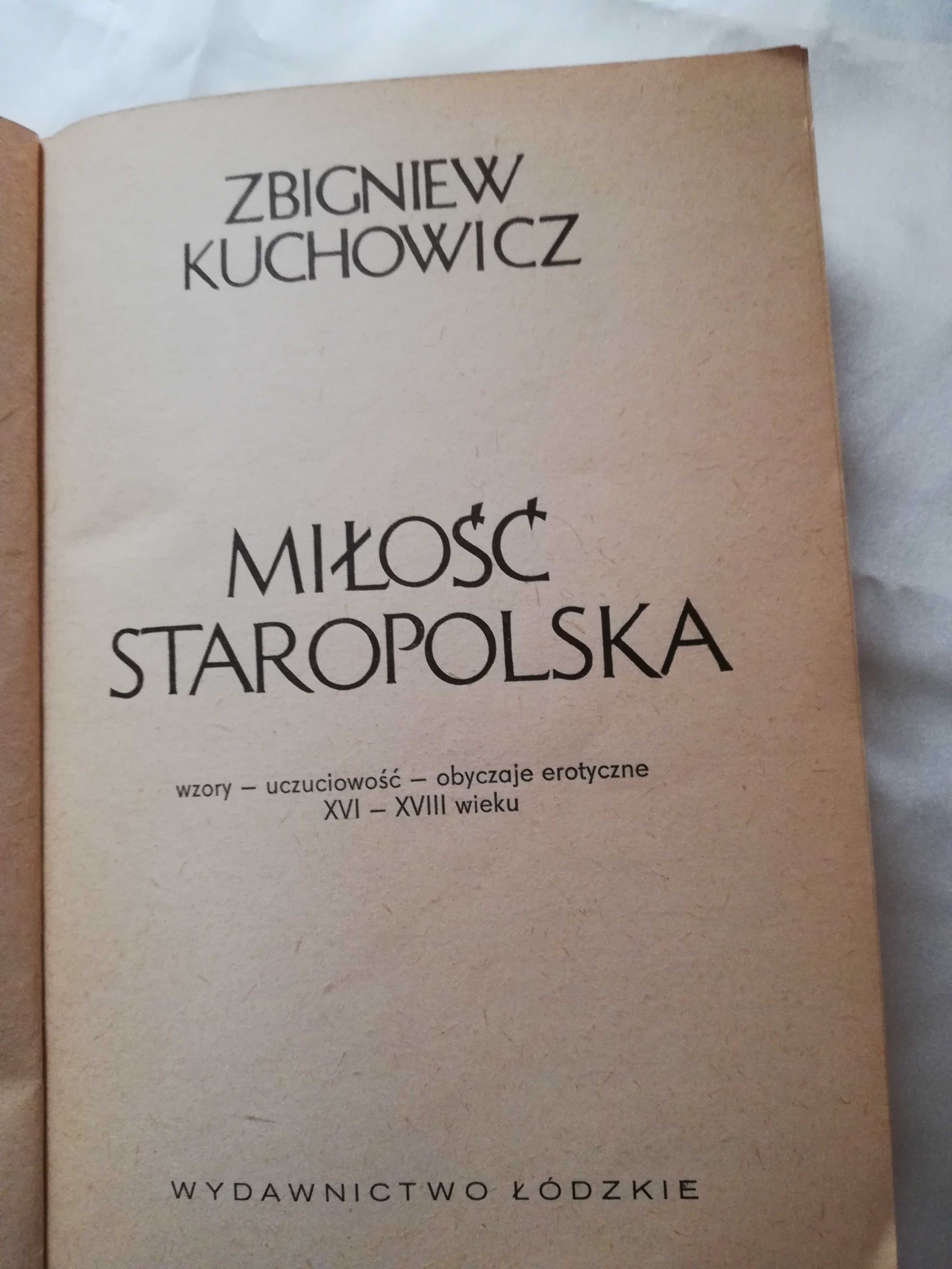 Miłosc Staropolska  Zbigniew Kuchowicz