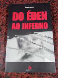 Do Éden ao Inferno - de Ângelo Santos