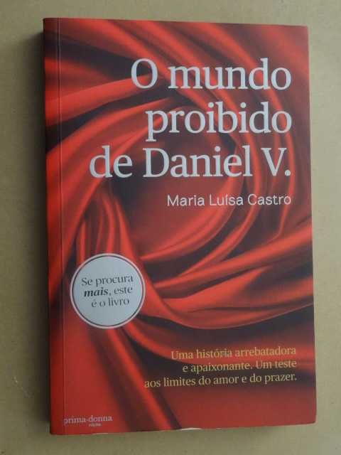 O Mundo Proibido de Daniel V. de Maria Luísa Castro - 1ª Edição