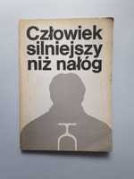 Człowiek silniejszy niż nałóg - E. Przyborowska