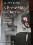 Livro A Breve Vida das Flores
Autor(a): Valérie Perrin
Editora: Editor