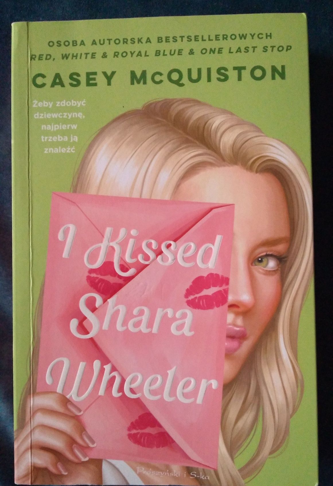 I Kissed Shara Wheeler - Casey McQuiston