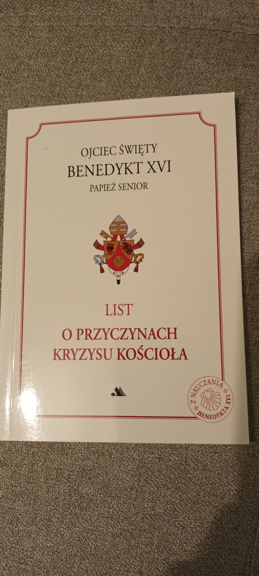 Ojciec Święty Benedykt  XVI / Papież Senior / List o przyczynach