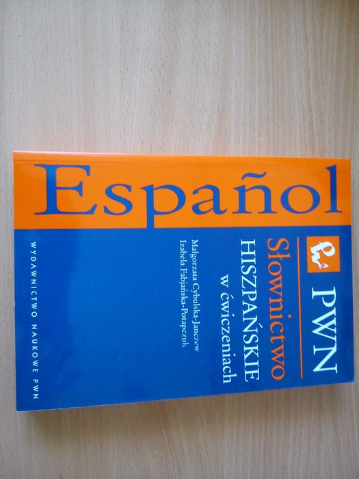 Słownictwo hiszpańskie w ćwiczeniach Cybulska, Fabijańska nowe