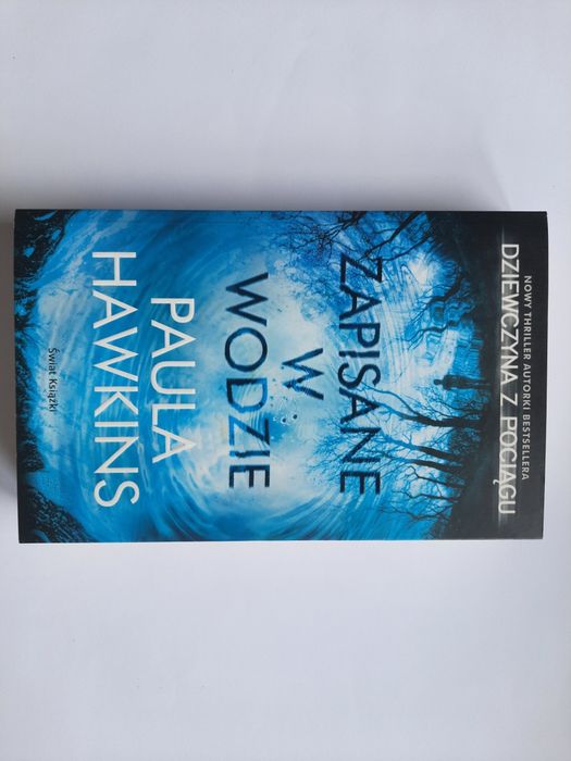 Thriller Paula Hawkins "Zapisane w wodzie"
