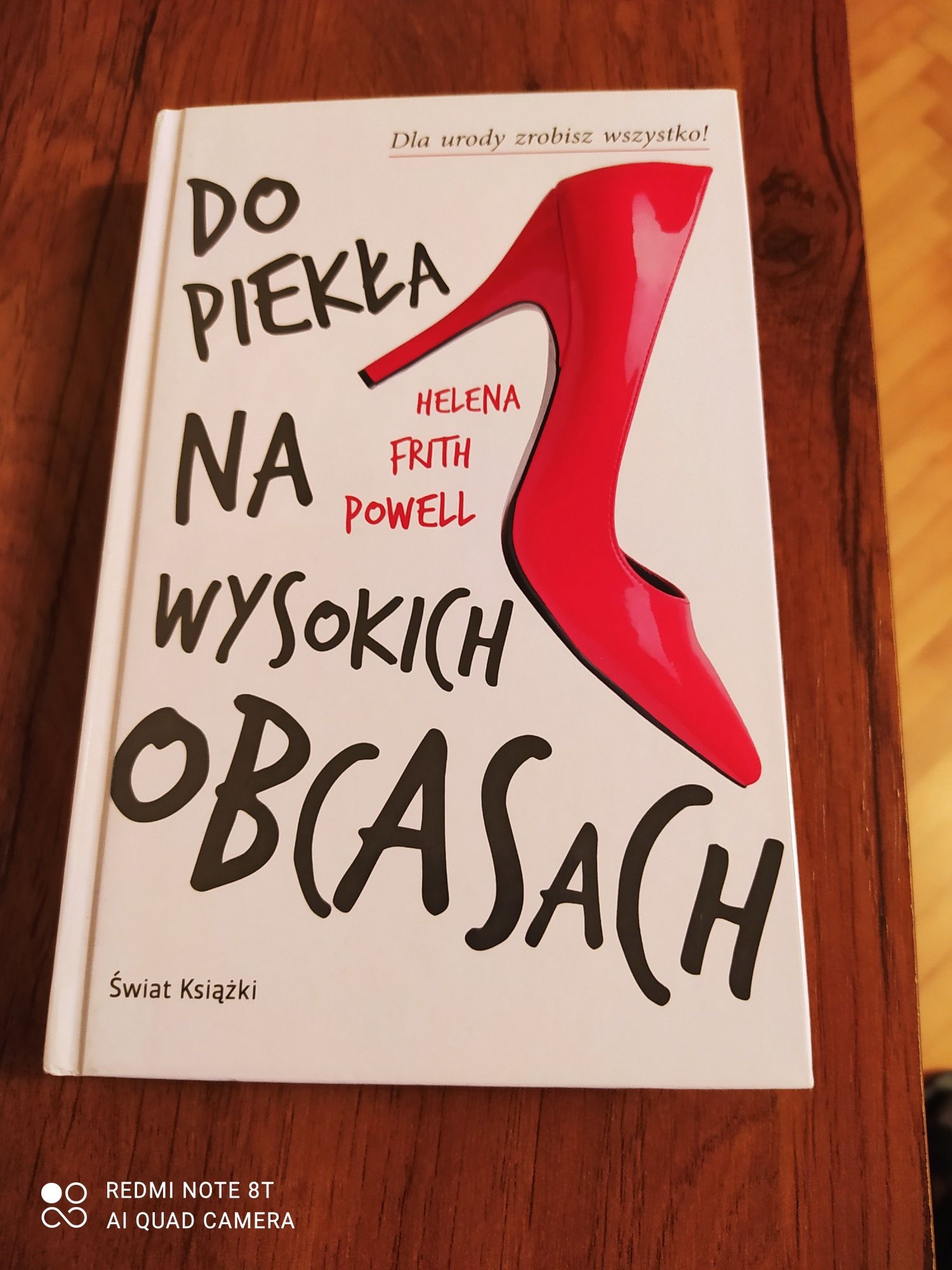 Do piekła na wysokich obcasach. Helena Frith Powell.