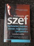 Profesjonalny Szef - fachowiec,mentor,trener,negocjator i przywódca...