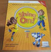 Shine on 1 - nowy podręcznik i ćwiczenia do klasy 1
