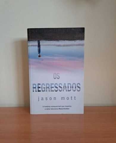Os Regressados - Jason Mott