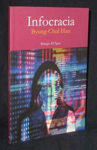 Livro Infocracia A Digitalização a Crise da Democracia Byung-Chul Han