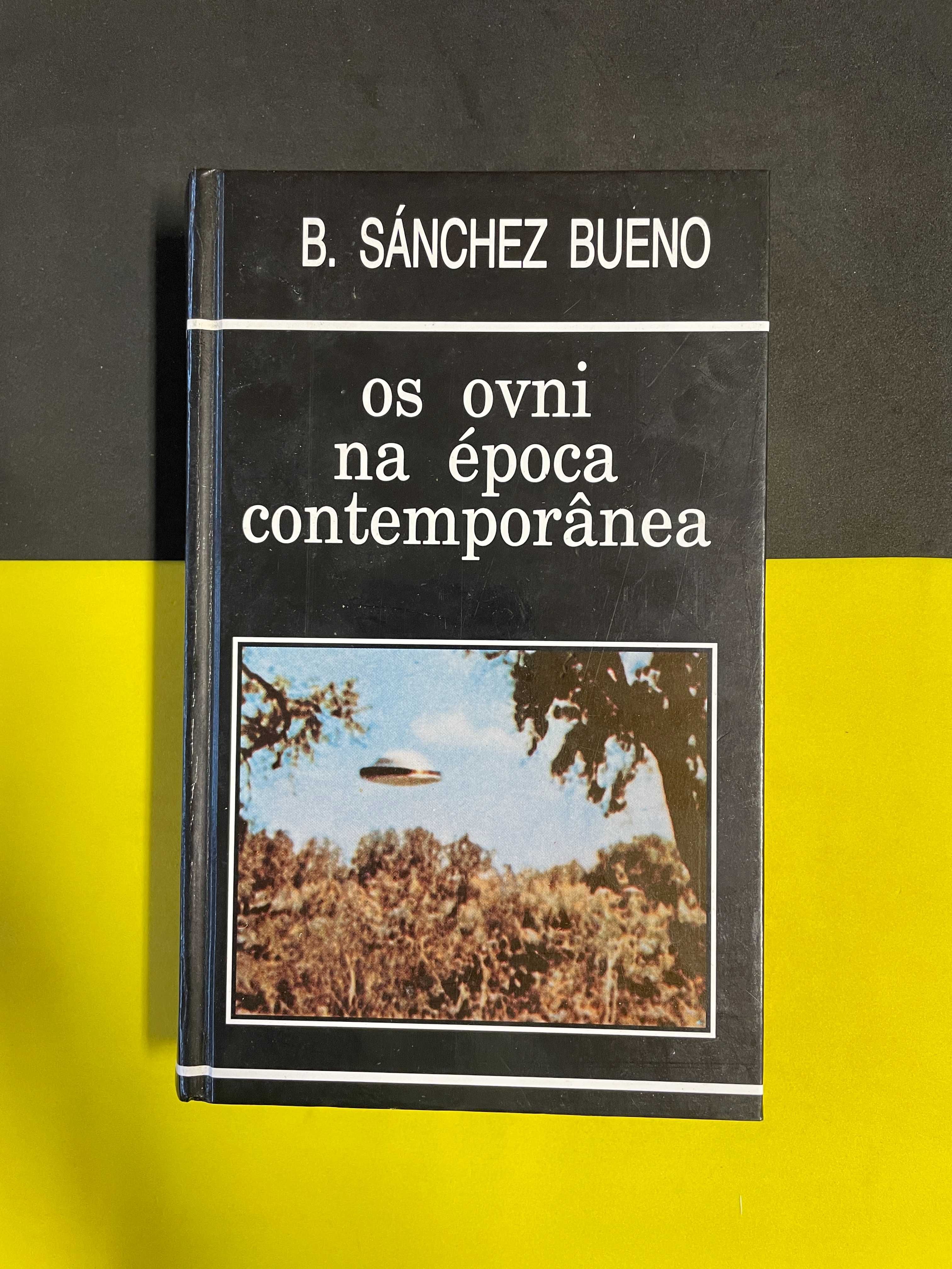 B. Sánchez Bueno - Os ovni na época contemporânea