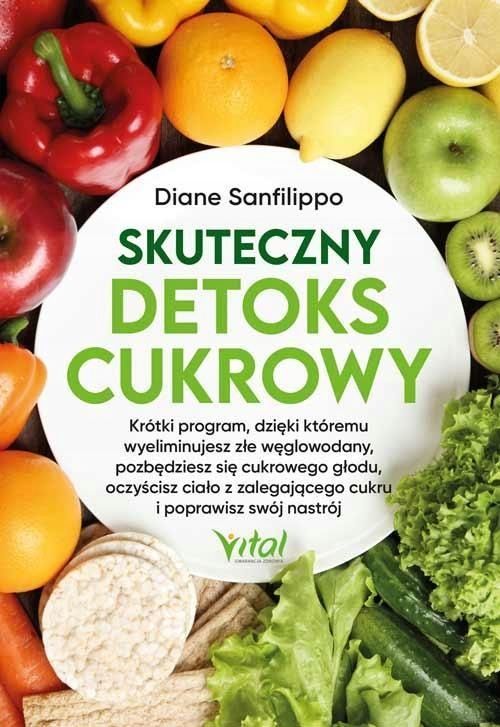 Skuteczny Detoks Cukrowy, Diane Sanfilippo