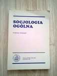 Socjologia ogólna praca zbiorowa pod. red. Jolanty Polakowskiej-Kujawy