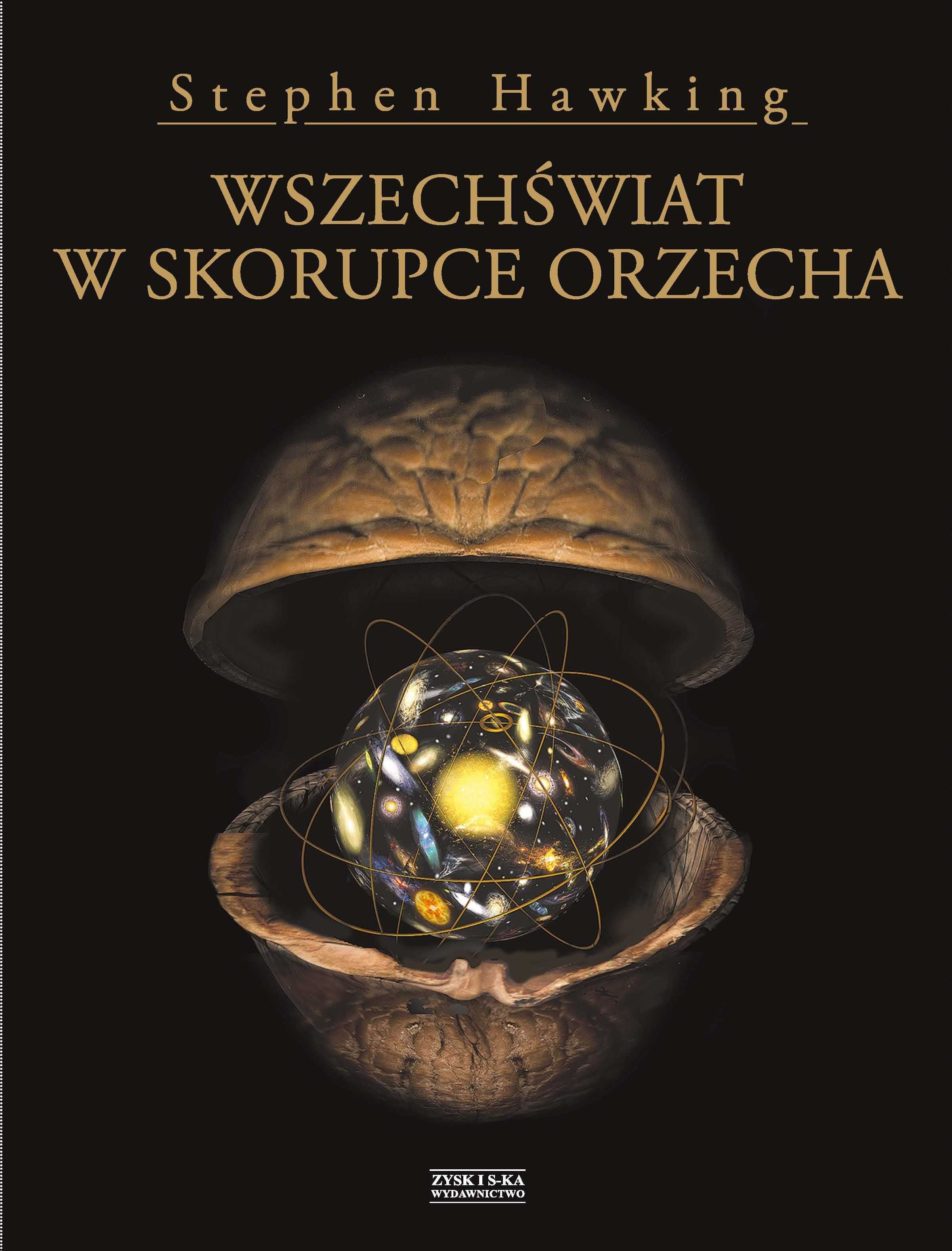 Wszechświat w skorupce orzecha - Stephen Hawking ~ NOWA