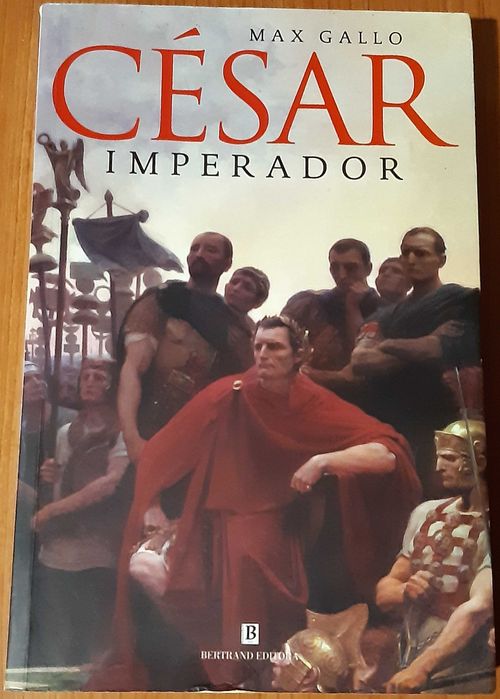 Max Gallo - César Imperador