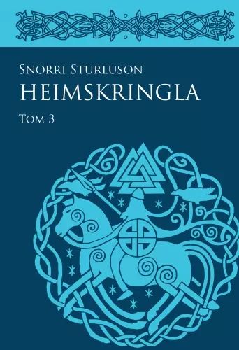 Heimskringla. Tom 3. Księgarnia Akademicka. Nowy Produkt