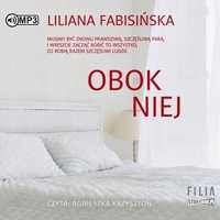 Obok Niej Audiobook, Liliana Fabisińska