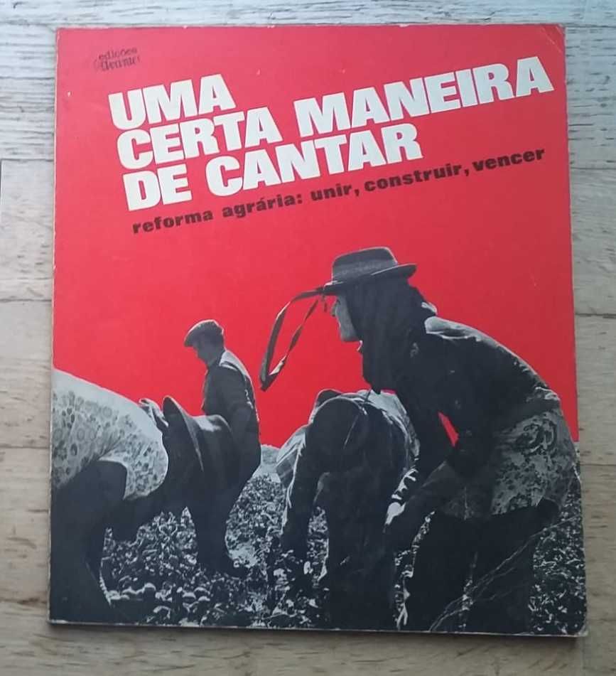 Uma Certa Maneira de Cantar, Reforma Agrária: Unir, Construir, Vencer