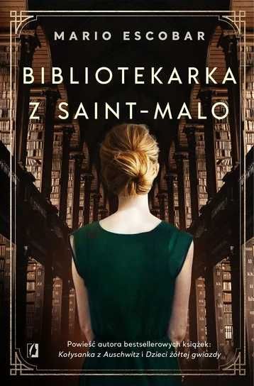 Bibliotekarka z Saint-Malo. Mario Escobar (Nowa książka)