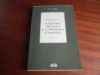 "A Última Mulher e o Próximo Combate" de Manuel Cofiño -1ª Edição 2010