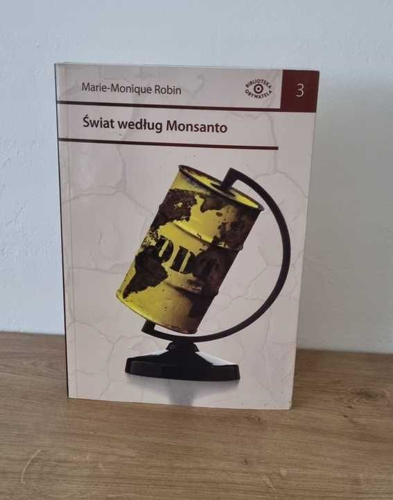 Świat według Monsanto Marie-Monique Robin Nicolas Hulot