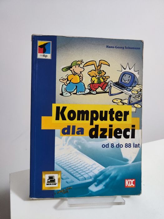 Komputer dla dzieci od 8 do 88 lat - Hans-Georg Schumann