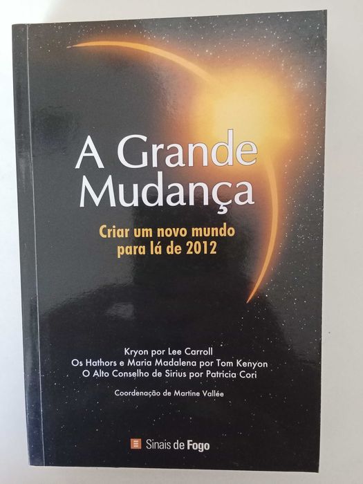 Lee Carroll, Tom Kenyon, Patricia Cori - A grande mudança