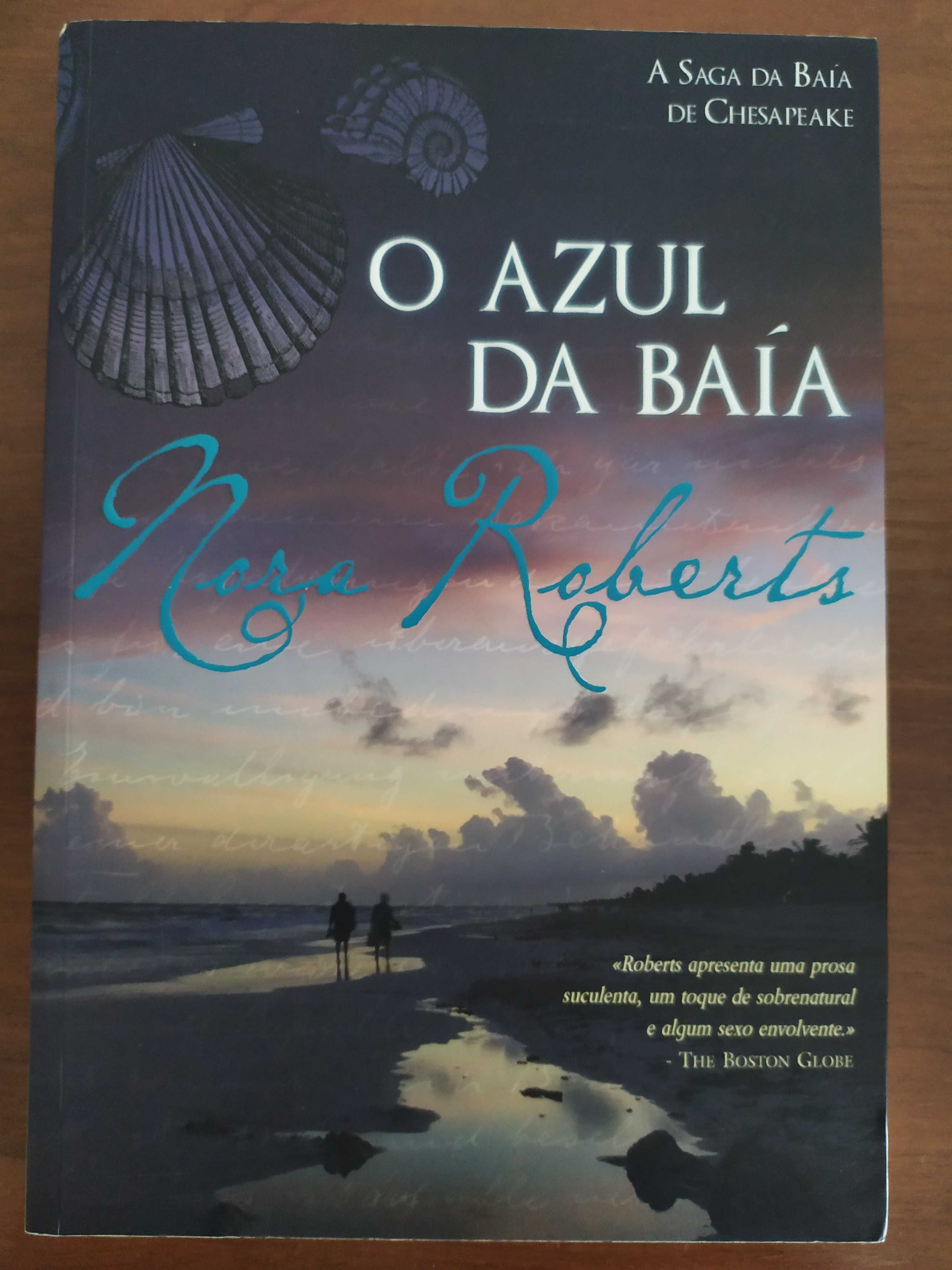 "O Azul da Baía", 4º livro da saga "Baía de Chesapeake" - Nora Roberts