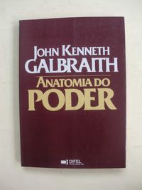 Anatomia do Poder
de John Kenneth Galbraith