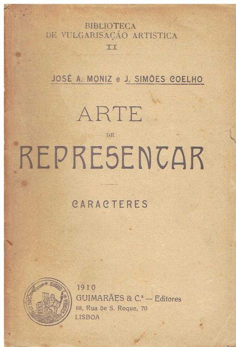 7377
	
Arte de representar 
de José A. Moniz e J. Simões