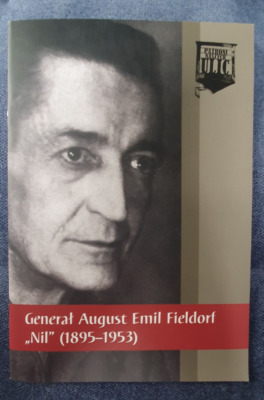 Patroni Ulic - August Emil Fieldorf "Nil"; 18. Pułk Ułanów Pomorskich