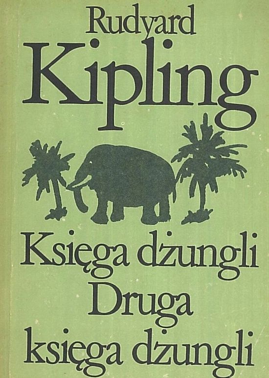 Księga Dżungli Druga Księga Dżungli R. Kipling