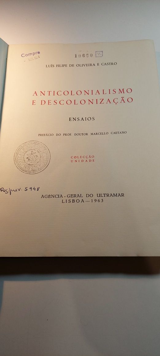 Anticolonialismo e Descolonização - Luís Filipe de Oliveira e Castro
