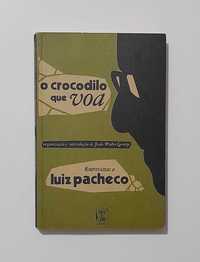 O Crocodilo Que Voa - Entrevistas a Luiz Pacheco