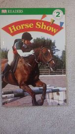 Horse Show. Anglojęzyczna książka dla dzieci z serii DK READERS