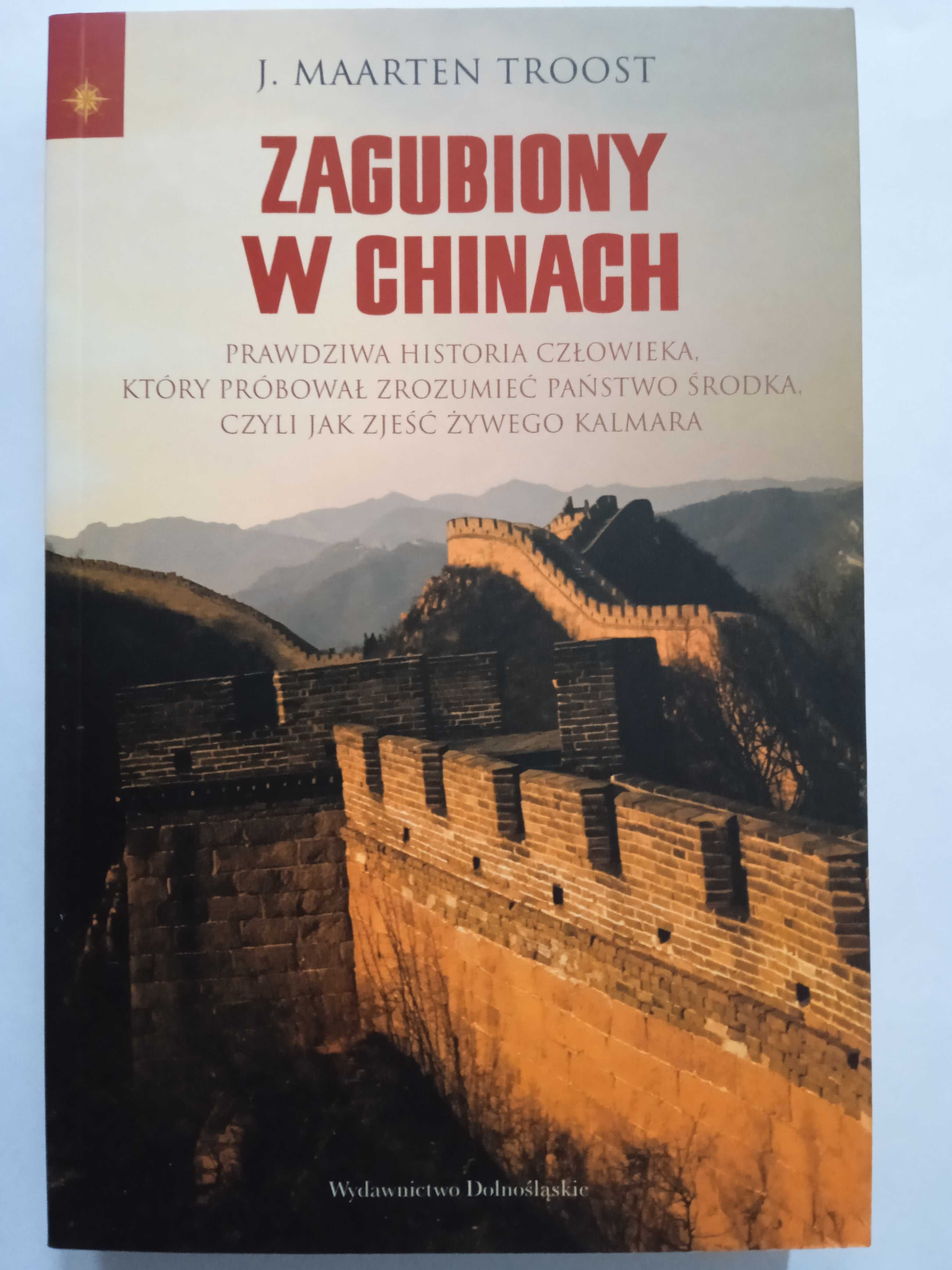"Zagubiony w Chinach" J. Maarten Troost
