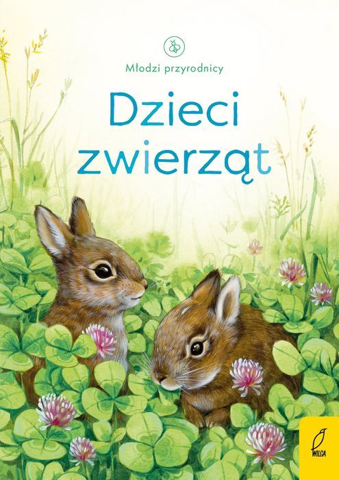 Dzieci Zwierząt. Młodzi Przyrodnicy Wyd. 2025 Emily Bone Nowa