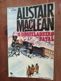 Alistair MacLean - O desfiladeiro fatal