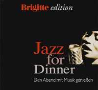 CD сборник – Jazz For Dinner - Den Abend Mit Musik Genießen