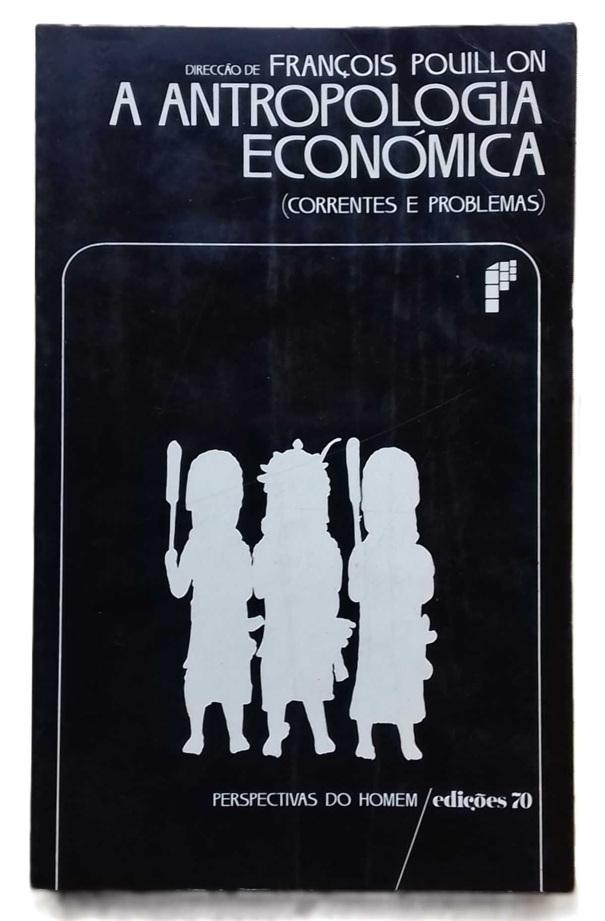 A Antropologia Económica (Correntes e Problemas)