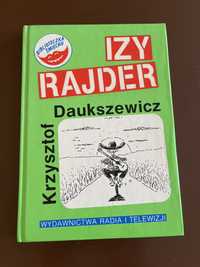 Izy Rajder czyli Pieszy jeździec, Krzysztof Daukszewicz