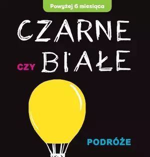 Czarne Czy Białe. Podróże Olesiejuk Sp. Z O.o.
