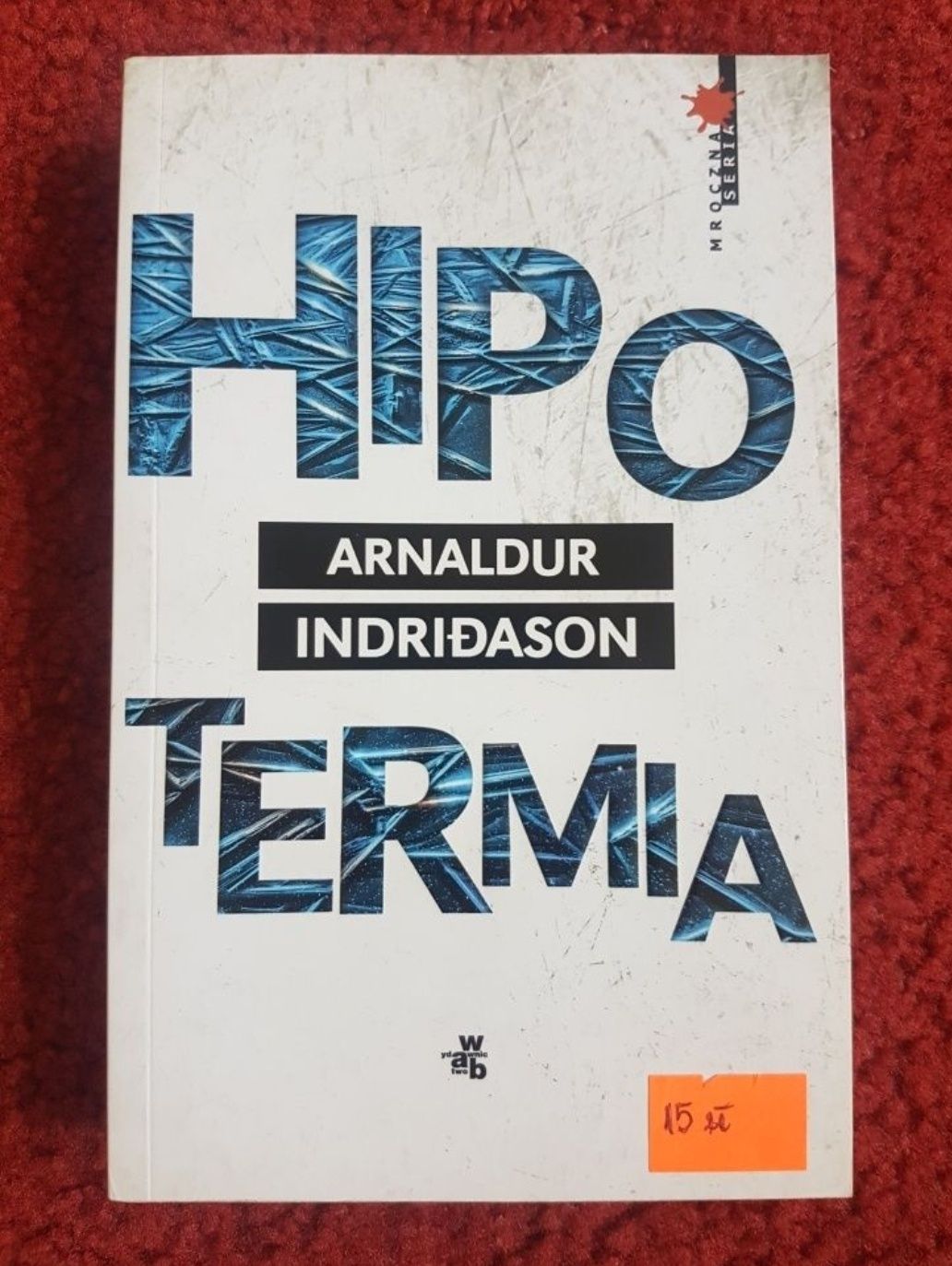 Książka thriller/kryminał "Hipotermia" Arnaldur Indridason