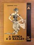 A Dança e o Ballet - Tomás Ribas (portes grátis)