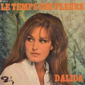Dalida - Le Temps Des Fleurs - Disco Vinil 7"