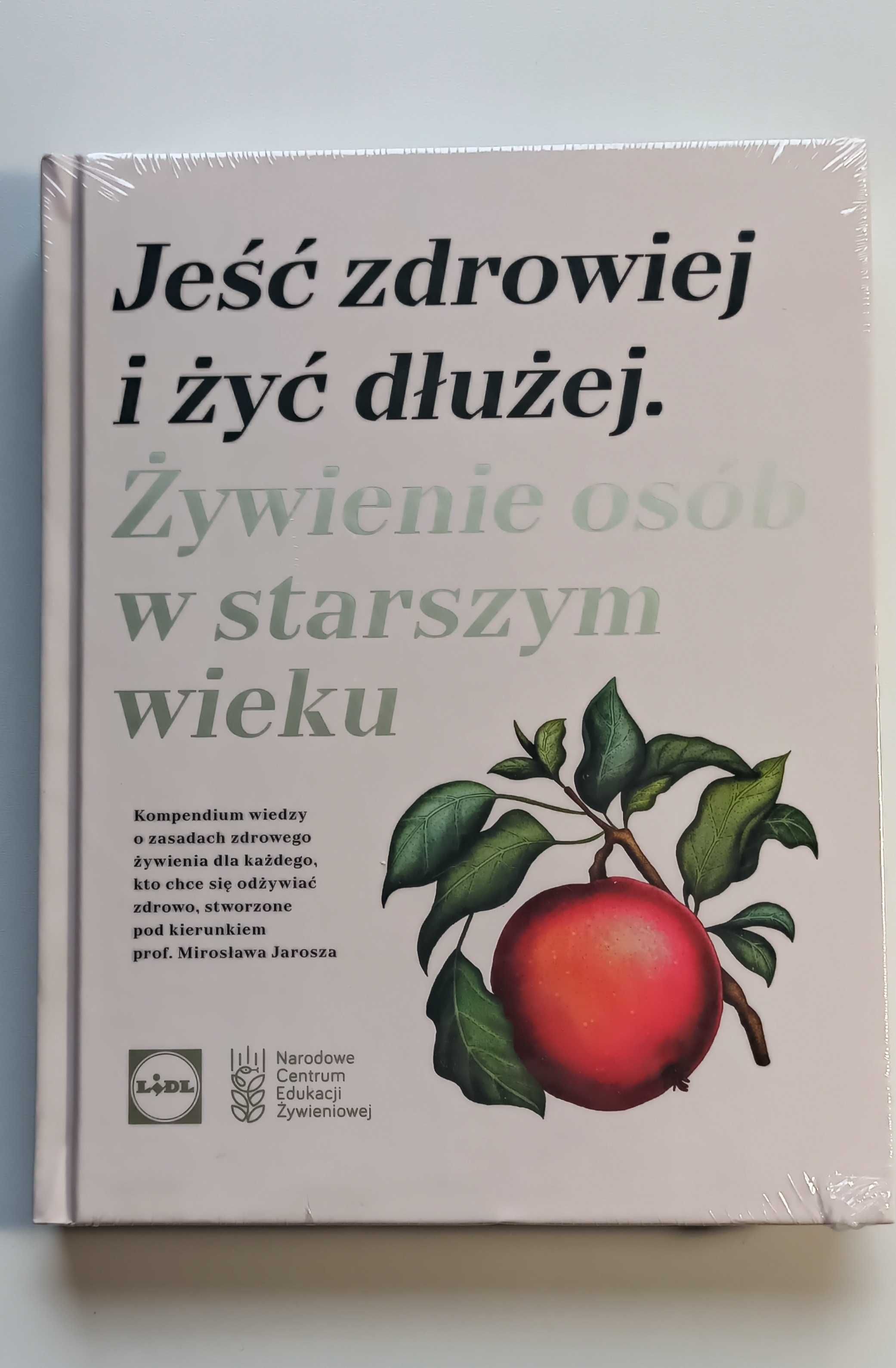 Jeść zdrowiej i żyć dłużej. Żywienie.../folia/