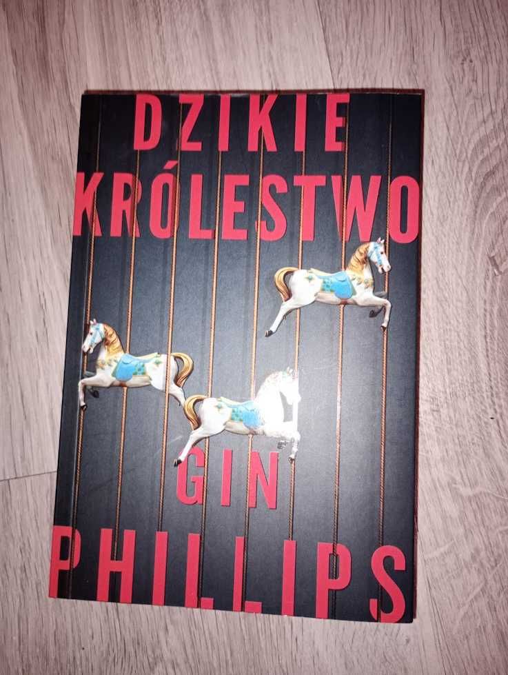 Dzikie królestwo Gin Phillips książka Triller