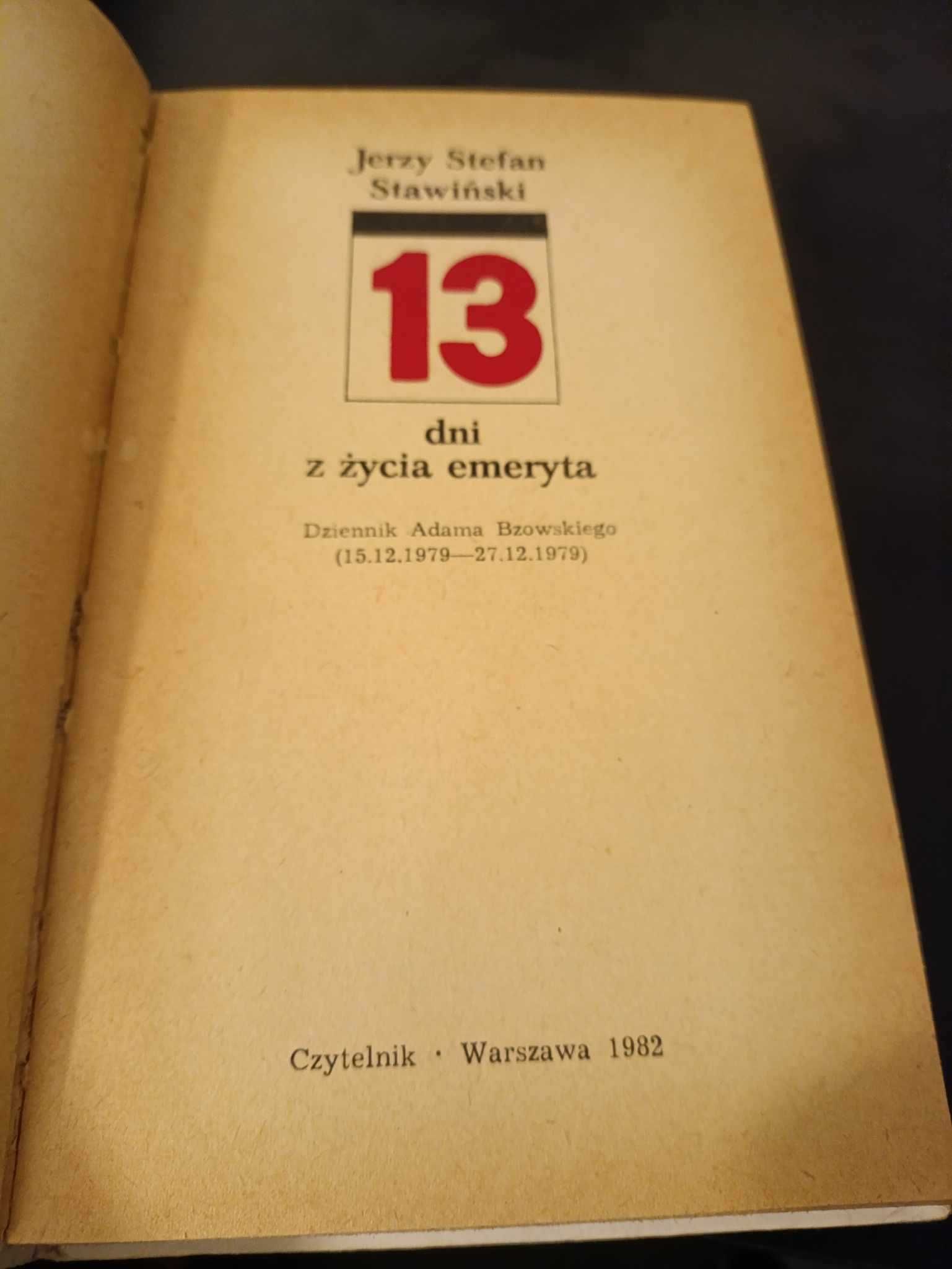 13 dni z życia emeryta - Jerzy Stefa Stawiński